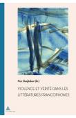  QUAGHEBEUR Marc (sous la direction de) - Violence et vérité dans les littératures francophones