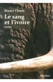  CLOETE Stuart - La liane et l'ivoire