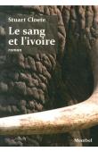  CLOETE Stuart - La liane et l'ivoire