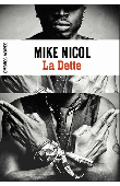  NICOL Mike - Vengeance. Tome 1: La Dette