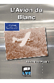  BROUILLET Jean-Claude - L'avion du blanc. 3eme édition