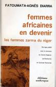  DIARRA Fatoumata-Agnès - Femmes africaines en devenir. Les femmes Zarma du niger
