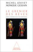  JOUVET Michel, GESSAIN Monique (ou LESTRANGE Monique de) - Le grenier des rêves. Essai d'onirologie diachronique