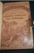  SOLEILLET Paul - Exploration commerciale en Ethiopie. Obock - Le Choa - Le Kaffa
