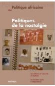  Politique Africaine - 135 / Politiques de la nostalgie