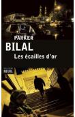  BILAL Parker - Les écailles d'or