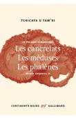  TCHICAYA U TAM'SI Gérald-Félix, MONGO-MBOUSSA Boniface (édition présentée et préparée par) - Œuvres complètes II - La trilogie romanesque: Les cancrelats - Les méduses - Les phalènes