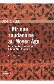  SIMONIS Francis (sous la direction de) - L'Afrique soudanaise au Moyen Age : Le temps des grands empires (Ghana, Mali, Songhaï