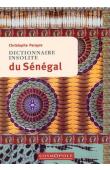  PARAYRE Christophe - Dictionnaire insolite du Sénégal