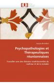  BRANDIBAS Jacques - Psychopathologies et Thérapeutiques réunionnaises: Travailler avec des théories tradititionnelles du malheur et de la maladie