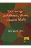 Psychopathologie et tradithérapies africaines - Perspectives actuelles