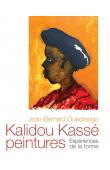  OUEDRAOGO Jean-Bernard - Kalidou Kassé peintures : Expériences de la forme