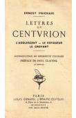  PSICHARI Ernest - Lettres du centurion: L'adolescent - Le voyageur - Le croyant
