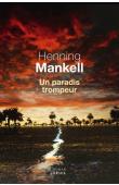  MANKELL Henning -  Un paradis trompeur