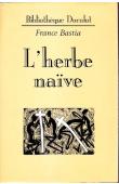  BASTIA France - L'herbe naïve (version intégrale)