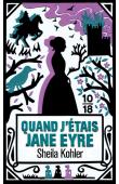  KOHLER Sheila - Quand j'étais Jane Eyre