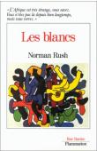  RUSH Norman - Les Blancs