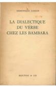  ZAHAN Dominique - La dialectique du verbe chez les Bambara