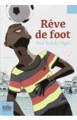  BAKOLO NGOI Paul - Rêve de Foot (edition 2014)