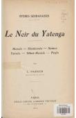  TAUXIER Louis - Le noir du Yatenga. Mossis - Nioniossés - Samos - Yarsés - Silmi-Mossis - Peuls