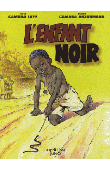  CAMARA Laye, CAMARA Anzoumana (illustrations) - L'enfant noir