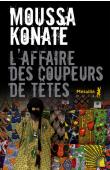  KONATE Moussa - L'affaire des coupeurs de tête