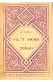  MAITREJEAN Auguste - Huit mois au Congo