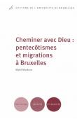 Depuis une trentaine d’années, des Eglises pentecôtistes portées par des groupes en migration ou issus de ceux-ci ont fait leur apparition dans la capitale européenne