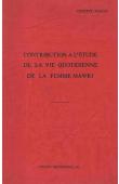  Etudes Nigériennes - 10, PIAULT Colette - Contribution à l'étude de la vie quotidienne de la femme Mawri