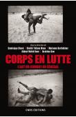 CHEVE Dominique, WANE Cheikh Tidiane, BARTHELEMY Marianne, KANE Abdoul Wahid, SOW Ibrahima (sous la direction de) - Corps en lutte. L'art du combat au Sénégal 