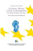  BOSSUAT Gérard (éditeur scientifique) - La France, l'Europe et l'aide au développement - Des traités de Rome à nos jours