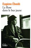  EBODE Eugène - La rose dans le bus jaune