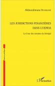  DIOUKHANE Abdourahmane - Les juridictions financières dans l'UEMOA. La cour des comptes du Sénégal