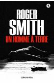  SMITH Roger - Un homme à terre