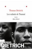  DIETRICH Thomas - Les enfants de Toumaï