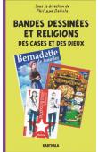 	  DELISLE Philippe (sous la direction de) - Bandes dessinées et religions. Des cases et des dieux