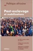  POLITIQUE AFRICAINE n° 140 - Post-esclavage et mobilisations