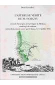  ESCUDIER Denis (documents réunis et présentés par) - L'affreuse vérité de M. Savigny, second chirurgien de la frégate la Méduse, naufragé du radeau, miraculeusement sauvé par l'Argus , le 17 juillet 1816