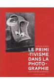  PLISNIER Valentine - Le Primitivisme dans la Photographie. L'impact des arts extra-européens sur la modernité photographique de 1918 à nos jours
