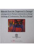  AXT Friedrich, SY El Hadji Moussa Babacar (éditeurs) -  Bildende Kunst der Gegenwart in Senegal / Anthologie des Arts Plastiques Contemporains au Sénégal / Anthology of Contemporary Fine Arts in Senegal (Afrika-Sammlung)