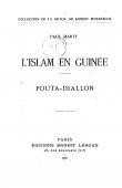  MARTY Paul - L'islam en Guinée : Fouta-Diallon