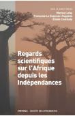  LAFAY Marina, LE GUENNEC-COPENS Françoise, COULIBALY Elysée (sous la direction de) -Regards scientifiques sur l'Afrique depuis les Indépendances 