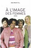  FALL Awa Marie - A l'image des femmes