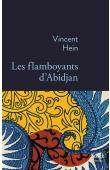  HEIN Vincent - Les flamboyants d'Abidjan