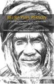  BECKER Charles, COLIN Roland, DARONIAN Liliane, PERROT Claude-Hélène (Textes réunis par) - Relire Yves Person. L'Etat-Nation face à la libération des peuples français