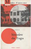  CORNEVIN Robert - Histoire du Togo. 3ème édition revue et augmentée