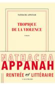  APPANAH-MOURIQUAND Nathacha ou APPANAH Nathacha - Tropique de la violence
