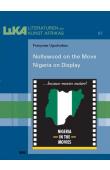  UGOCHUKWU Françoise - Nollywood on the Move. Nigeria on Display