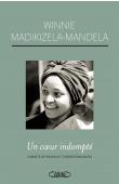  MADIKIZELA-MANDELA Winnie - Un coeur indompté Carnets de prison et correspondances