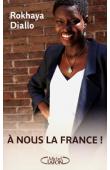  DIALLO Rokhaya - A nous la France !